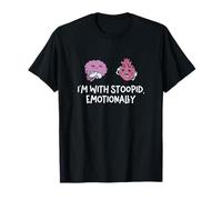 Estoy con estúpido emocionalmente para melancolista existencialista Camiseta