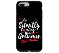 Estoy Corregiendo Silenciosamente Tu Gramática Divertido Profesor Sarcástico Carcasa para iPhone 7 Plus/8 Plus