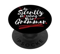 Estoy Corregiendo Silenciosamente Tu Gramática Divertido Profesor Sarcástico PopSockets PopGrip Adhesivo