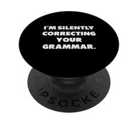 “Estoy corrigiendo tu gramática en Silencio” PopSockets PopGrip Adhesivo