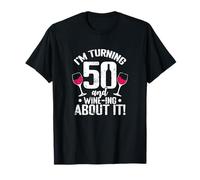 Estoy cumpliendo 50 años y viniendo al respecto! Camiseta
