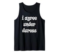 Estoy de acuerdo bajo coacción Camiseta sin Mangas