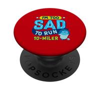 Estoy Demasiado Triste para Correr 10 Millas PopSockets PopGrip Adhesivo
