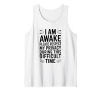 Estoy Despierto, por Favor, respeta mi privacidad Durante Este Tiempo Camiseta sin Mangas