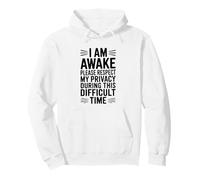 Estoy Despierto, por Favor, respeta mi privacidad Durante Este Tiempo Sudadera con Capucha