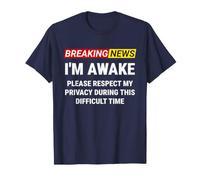 Estoy Despierto, por Favor, respeta mi privacidad Últimas Noticias Divertidas Camiseta