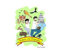 Estoy en España (Tamaño grande - Versión en español): Soy japonesa y me he casado con un hombre español. Estoy en España. (Mangas para aprender japonés)