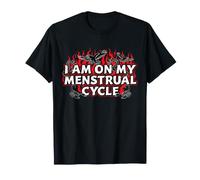 Estoy en mi Ciclo Menstrual Mujeres Divertidas Humor Menstrual Camiseta