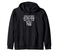 Estoy Enamorado de mi Novia Ella Tiene un doctorado Sudadera con Capucha