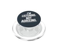 Estoy Escuchando No Estoy de Acuerdo con una declaración sarcástica PopSockets PopGrip para MagSafe