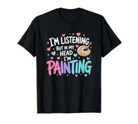 Estoy Escuchando Pero en mi Cabeza Estoy pintando Arte Pintor Artista Camiseta gráfica económica
