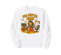 Estoy Fuera de aquí: Gracioso Dejar el Trabajo Oficina Humor Sudadera