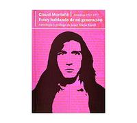 Estoy hablando de mi generación. Artículos 1972-1977 (Biblioteca Secreta)