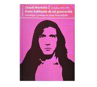 Estoy hablando de mi generación. Artículos 1972-1977 (Biblioteca Secreta)