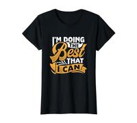 Estoy Haciendo lo Mejor Que Puedo - Inspiración Motivacional Camiseta gráfica económica, Mujer, Negro, M
