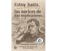 estoy hasta las narices de dar explicaciones