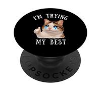 Estoy Intentando Mi Mejor Tonto Llorando Gato Meme Lindo Animales Niños PopSockets PopGrip Adhesivo