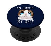 Estoy Intentando Mi Mejor Tonto Llorando Gato Meme Lindo Animales Niños PopSockets PopGrip Adhesivo