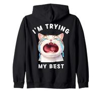 Estoy intentando mis Mejores Animales Graciosos Gato Llorando Tonto Meme Humor Sudadera con Capucha