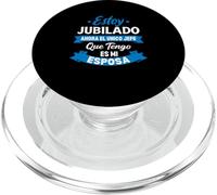 Estoy Jubilado Ahora el único Jefe Que Tengo es mi Esposa PopSockets PopGrip para MagSafe