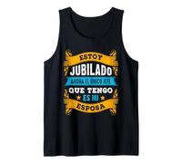 Estoy Jubilado El Jefe Es Mi Esposa Regalo Fiesta Jubilación Camiseta sin Mangas