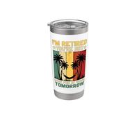 Estoy jubilado No te diviertes en el trabajo mañana Vaso térmico de acero inoxidable de doble pared