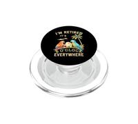 Estoy Jubilado - Son Las 5 en Punto en Todas Partes - 5 Oclock en algún Lugar PopSockets PopGrip para MagSafe