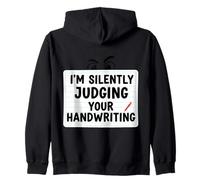 Estoy juzgando Silenciosamente a tu Maestro de Escritura a Mano Caligrafía Sudadera con Capucha