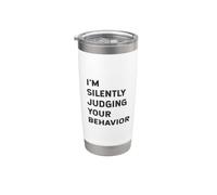 Estoy Juzgando Silenciosamente Tu Comportamiento Divertido Trabajador Social Broma Vaso térmico de acero inoxidable de doble pared