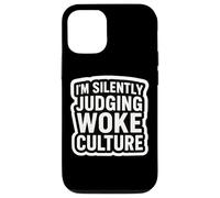 Estoy juzgando Silenciosamente Woke Cultura Crítico Oposición Divertido Carcasa para iPhone 12/12 Pro