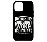 Estoy juzgando Silenciosamente Woke Cultura Crítico Oposición Divertido Carcasa para iPhone 12 Mini
