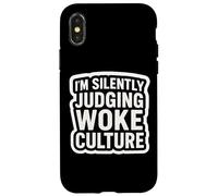 Estoy juzgando Silenciosamente Woke Cultura Crítico Oposición Divertido Carcasa para iPhone X/XS