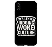 Estoy juzgando Silenciosamente Woke Cultura Crítico Oposición Divertido Carcasa para iPhone XS MAX