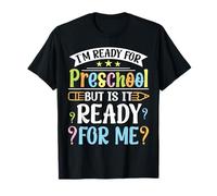 Estoy Listo para el Preescolar, Pero ¿está Listo para mí en la Escuela Camiseta