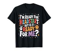 Estoy listo para la ventaja, pero ¿está listo para mí Niños Niñas Camiseta