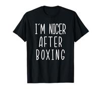 Estoy más Agradable después del Boxeo Divertido Boxeador Gimnasio Entrenamiento Estado de ánimo Camiseta