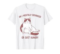 ¿Estoy mentalmente trastornado o simplemente hambriento emocional? Camiseta