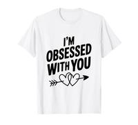 Estoy obsesionado contigo Linda Cita de Amor Camiseta