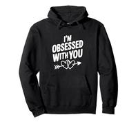 Estoy obsesionado contigo Linda Cita de Amor Sudadera con Capucha