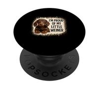 Estoy Orgulloso de mi pequeño Weiner, Divertido Cachorro de Animal Amante de los Perros PopSockets PopGrip Adhesivo