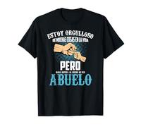 Estoy orgulloso de muchas cosas, pero nada mejor que ser abuelo Camiseta