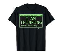 Estoy Pensando Programador Programador Codificación Estado Procesamiento Camiseta