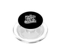 Estoy Perfectamente Feliz de ser Tan Miserable PopSockets PopGrip para MagSafe