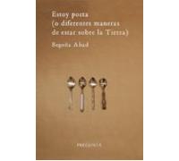 Estoy poeta (o diferentes maneras de estar sobre la Tierra) (SIN COLECCION)