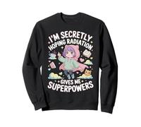 Estoy secretamente esperando que la radiación me dé superpoderes Cat Girl Sudadera