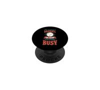 Estoy sosteniendo una Pelota de béisbol, así Que sí, Estoy Bastante Ocupado PopSockets PopGrip Adhesivo