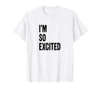 Estoy Tan Emocionado Camiseta