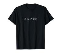¡Estoy tan enamorado! Camiseta