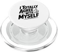 Estoy Totalmente de Acuerdo Conmigo Mismo Humor Divertido PopSockets PopGrip para MagSafe