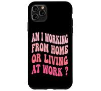 ¿Estoy trabajando desde casa o viviendo en el trabajo? Carcasa para iPhone 11 Pro Max